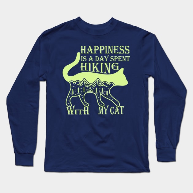 Happiness is a day spent hiking with my cat Long Sleeve T-Shirt by YOUNESS98